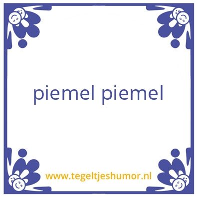 Tegeltje: piemel