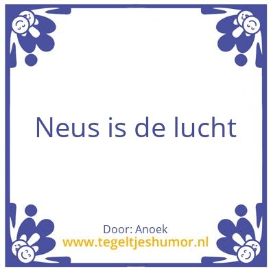 Tegeltje: Neus