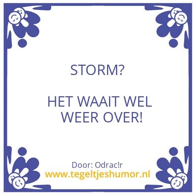 Tegeltje: Storm