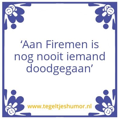 Tegeltje: Firemen
