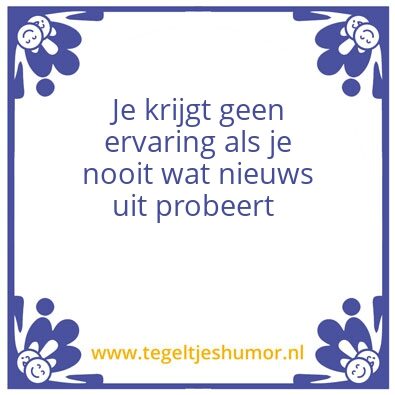 Tegeltje: Ervaring