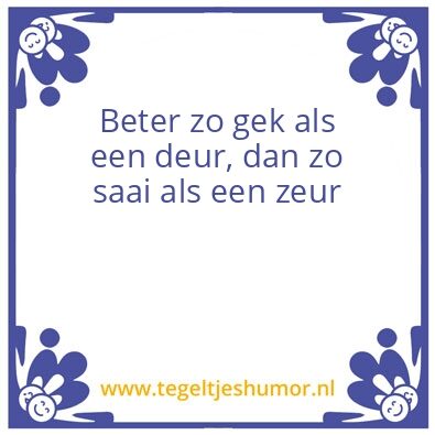 Tegeltje: Beter zo