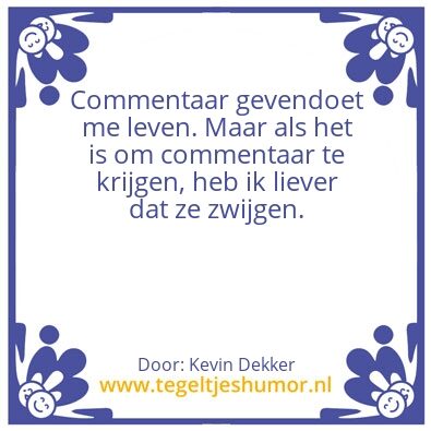 Tegeltje: Commentaar…