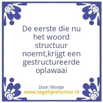 Tegeltje: structuur