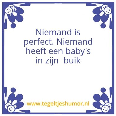 Tegeltje: Perfect