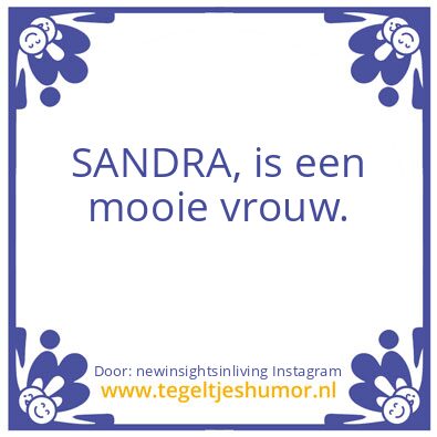 Tegeltje: Sandra, Wanneer Is ‘Ooit’ ?