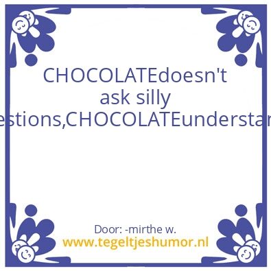 Tegeltje: chocolade