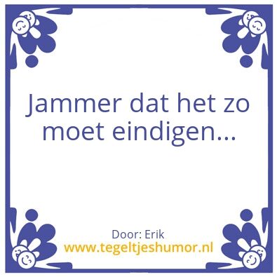 Tegeltje: Het einde