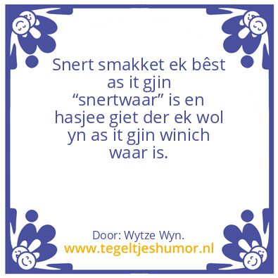 Tegeltje: Snert.