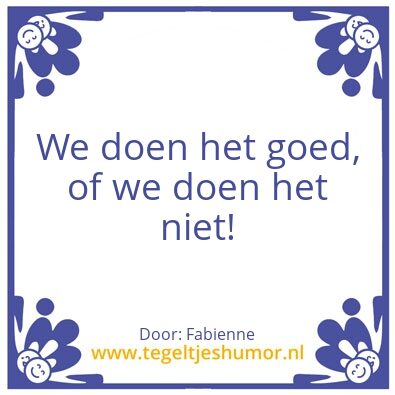 Tegeltje: kwaliteit
