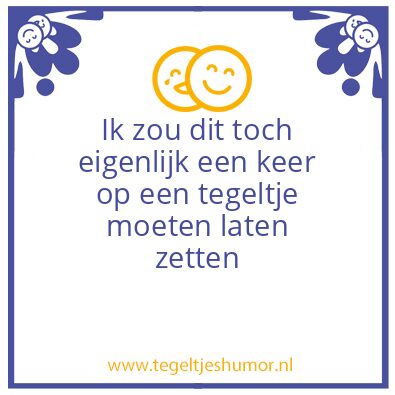 Tegeltje: Tegeltje