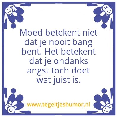 Tegeltje: Moed