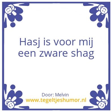 Tegeltje: Hasj