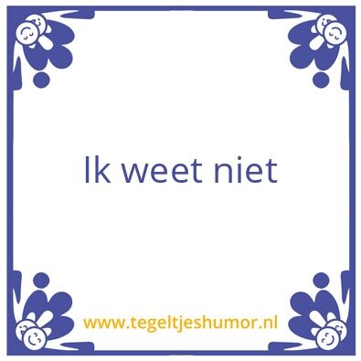 Tegeltje: Iets