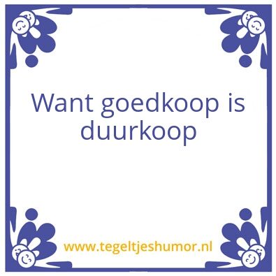 Tegeltje: Goedkoop
