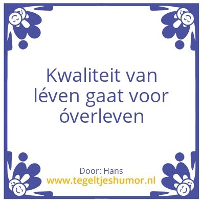 Tegeltje: Kwaliteit