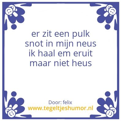 Tegeltje: snot