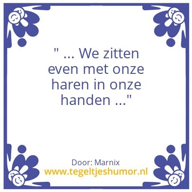Tegeltje: Dus