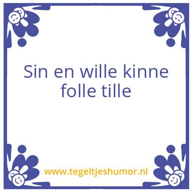 Tegeltje: Sinne
