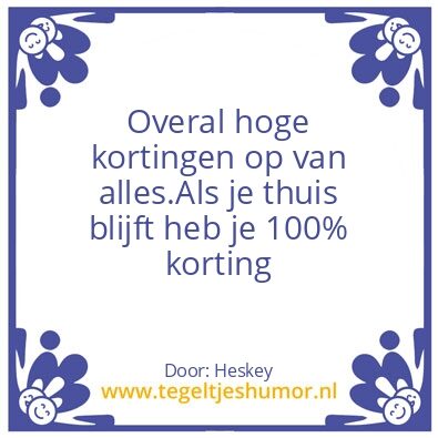 Tegeltje: Hoge kortingen