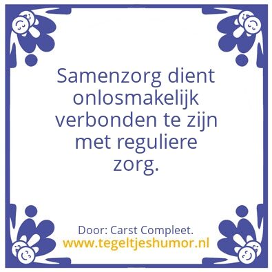 Tegeltje: Samenzorg.