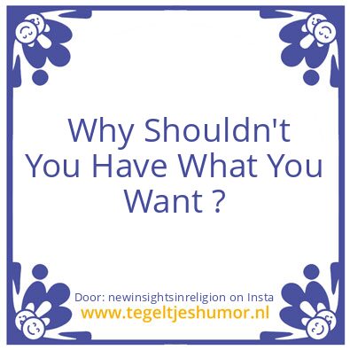 Tegeltje: Why ?