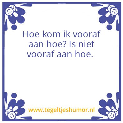 Tegeltje: Hoe