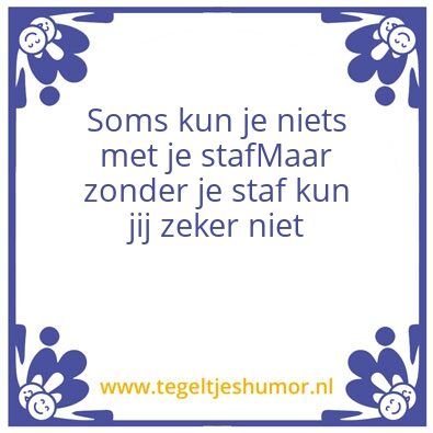 Tegeltje: Staf