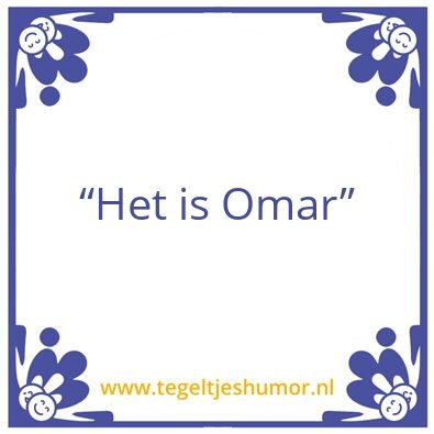 Tegeltje: Omar