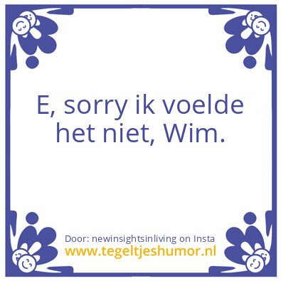 Tegeltje: SORRY !