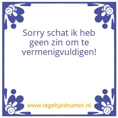 Tegeltje: Sorry