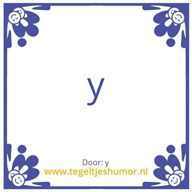 Tegeltje: y