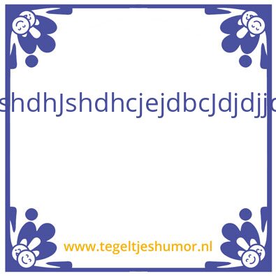 Tegeltje: D