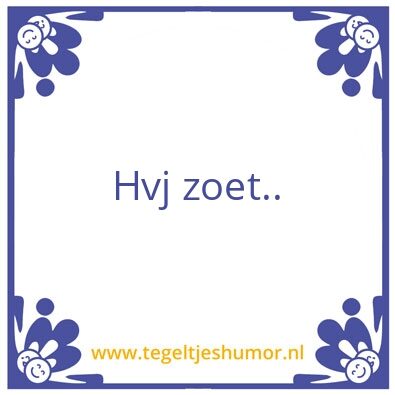 Tegeltje: zoet