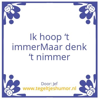 Tegeltje: Immer