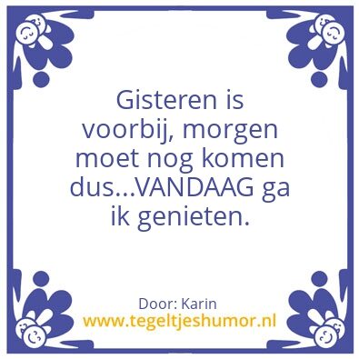 Tegeltje: Vandaag