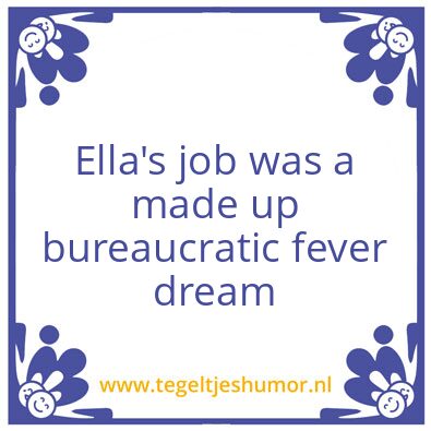 Tegeltje: ella