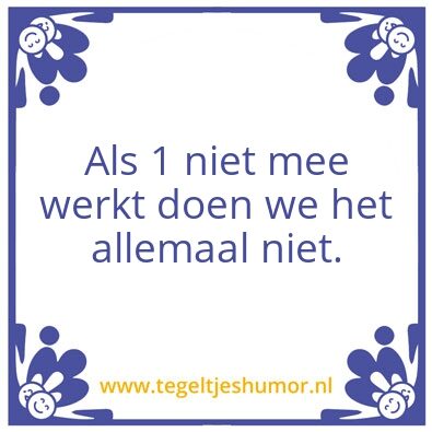 Tegeltje: NIet eens