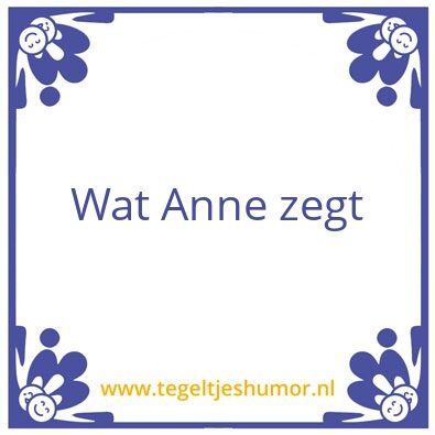Tegeltje: Anne