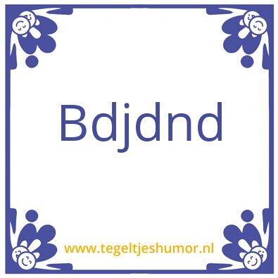 Tegeltje: Bdndb