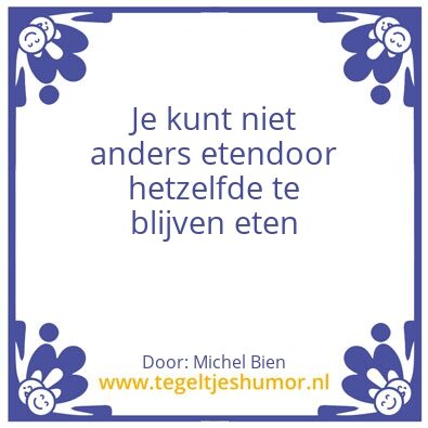 Tegeltje: Anders eten
