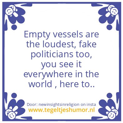 Tegeltje: Empty vessels..