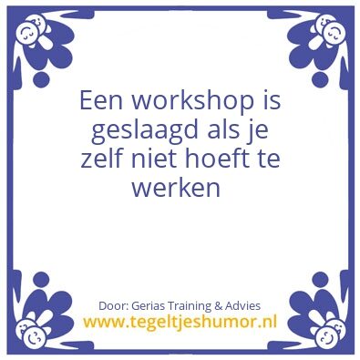 Tegeltje: Workshop
