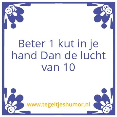 Tegeltje: Dus dat….