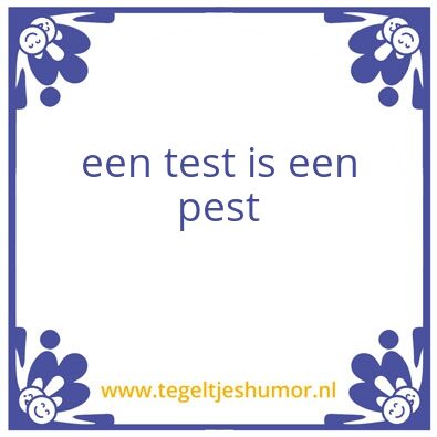 Tegeltje: test