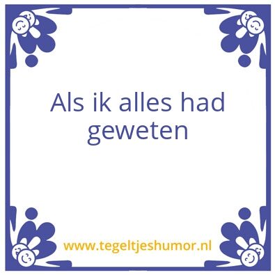 Tegeltje: Als
