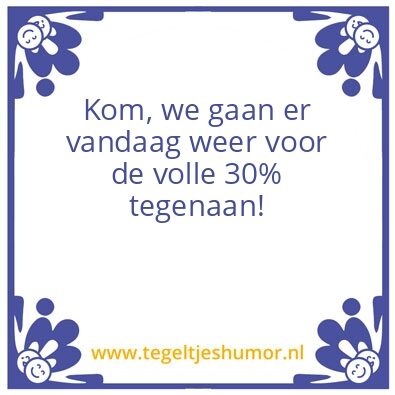 Tegeltje: 30%