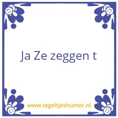 Tegeltje: Ze