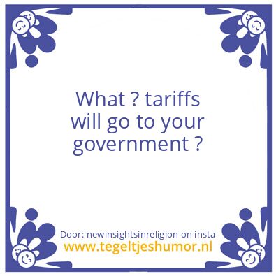 Tegeltje: Tariffs..