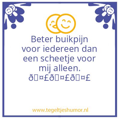 Tegeltje: Grappig